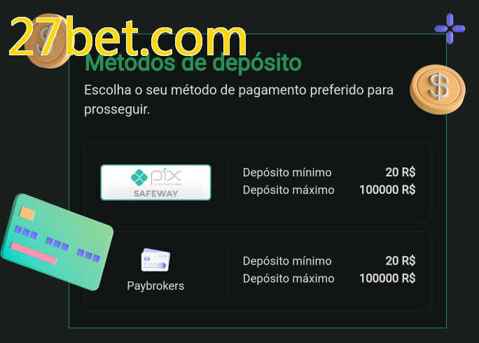 O cassino 27bet.combet oferece uma grande variedade de métodos de pagamento