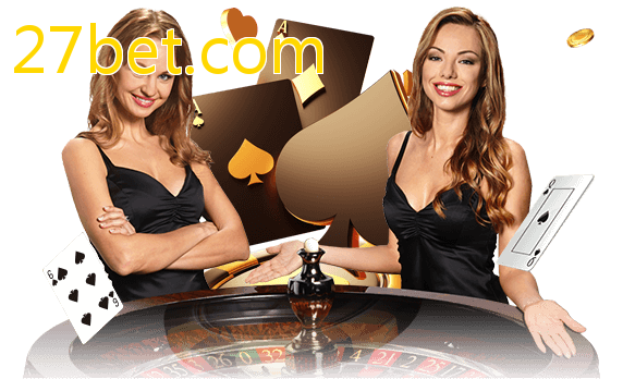 Jogue com dealers reais no 27bet.com!